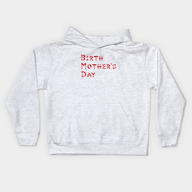 Birth Mother's Day Kids Hoodie by Artistic Design